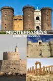 Mediterranean Cruise Travel Guide (eBook, ePUB)