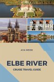 Elbe River Cruise Travel Guide (eBook, ePUB)