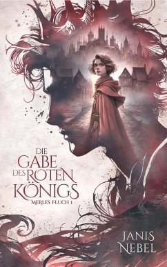 Die Gabe des Roten Königs (eBook, ePUB) - Nebel, Janis