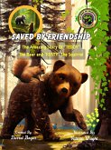 Saved by Friendship: The Amazing Story of &quote;Teddy&quote; the Bear and &quote;Rusty&quote; the Squirrel (Motivated Stories for Kids, #2) (eBook, ePUB)