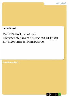 Der ESG-Einfluss auf den Unternehmenswert. Analyse mit DCF und EU-Taxonomie im Klimawandel (eBook, PDF)