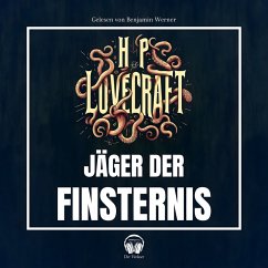 Jäger der Finsternis (MP3-Download) - Lovecraft, Howard Phillips