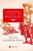 Catalunya, terra de bandolers (eBook, ePUB)