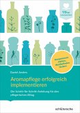 Aromapflege erfolgreich implementieren (eBook, ePUB)