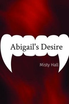 Abigail's Desire (eBook, ePUB) - Hall