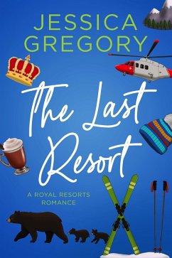 Cover The Last Resort (Royal Resorts, #3) (eBook, ePUB)