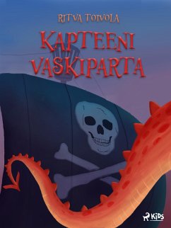 Kapteeni Vaskiparta (eBook, ePUB) - Toivola, Ritva