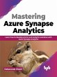Mastering Azure Synapse Analytics:... - Bild 1