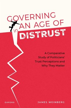 Governing in an Age of Distrust (eBook, ePUB) - Weinberg, James