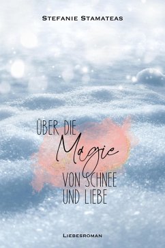 Cover Über die Magie von Schnee und Liebe (eBook, ePUB)