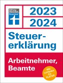 Steuererklärung 2023/2024 für Arbeitnehmer und Beamte - Steuern sparen leicht gemacht, mit praktischen Beispielen und Steuertipps, geeignet für Anfänger (eBook, PDF)