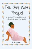 The Only Way Prequel (Oklahoma Olive Branch Doula Services) (eBook, ePUB)