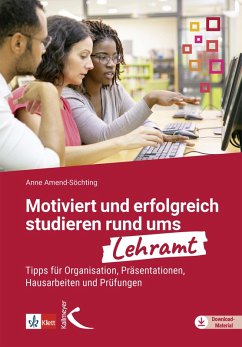Motiviert und erfolgreich studieren rund ums Lehramt (eBook, PDF) - Amend-Söchting, Anne