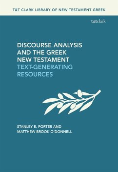 Discourse Analysis and the Greek New Testament (eBook, PDF) - Porter, Stanley E.; O'Donnell, Matthew Brook