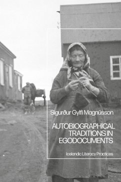 Autobiographical Traditions in Egodocuments (eBook, PDF) - Magnússon, Sigurður Gylfi