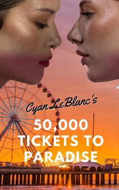 50,000 Tickets To Paradise (eBook, ePUB) - LeBlanc, Cyan