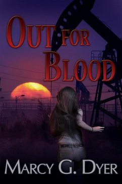 Out for Blood (Desert Winds, #2) (eBook, ePUB) - Dyer, Marcy G.