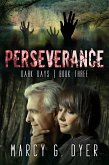 Perseverance (Dark Days, #3) (eBook, ePUB)