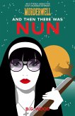 And Then There Was Nun (The Murderwell Mysteries, #2) (eBook, ePUB)