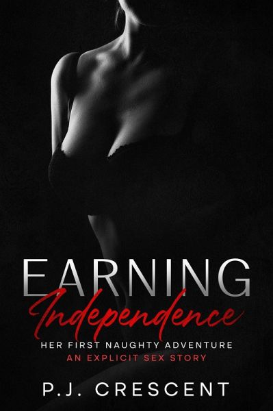 Earning Independence (Earning Series, #1) (eBook, ePUB) Earning Independence (Earning Series, #1) (eBook, ePUB)