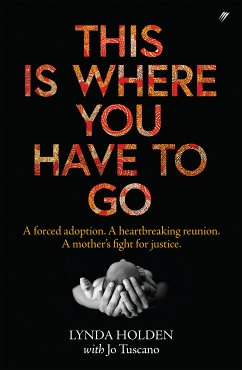 This Is Where You Have To Go (eBook, ePUB) - Holden, Lynda; Tuscano, Jo