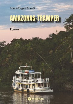 AMAZONAS-TRAMPER - Brandt, Hans-Jürgen