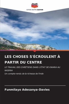 LES CHOSES S'ÉCROULENT À PARTIR DU CENTRE - Adesanya-Davies, Funmilayo