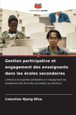 Gestion participative et engagement des enseignants dans les écoles secondaires