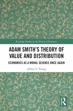 Adam Smith's Theory of Value and Distribution (eBook, ePUB) - Young, Jeffrey T.