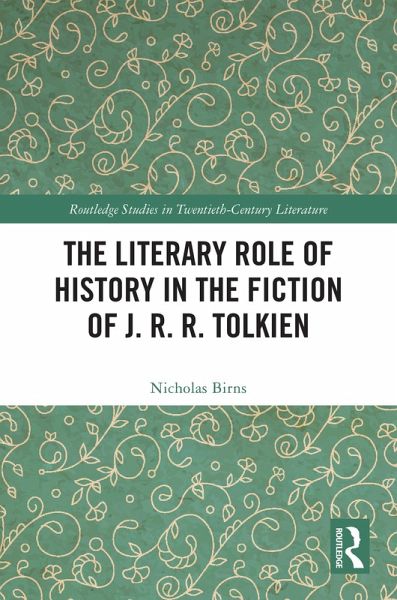 The Literary Role of History in the Fiction of J. R. R. Tolkien (eBook, ePUB) The Literary Role of History in the Fiction of J. R. R. Tolkien (eBook, ePUB)