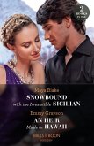 Snowbound With The Irresistible Sicilian / An Heir Made In Hawaii: Snowbound with the Irresistible Sicilian (Hot Winter Escapes) / An Heir Made in Hawaii (Hot Winter Escapes) (Mills & Boon Modern) (eBook, ePUB)