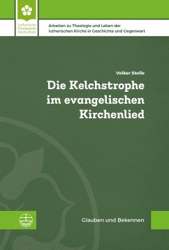 Die Kelchstrophe im evangelischen Kirchenlied - Stolle, Volker
