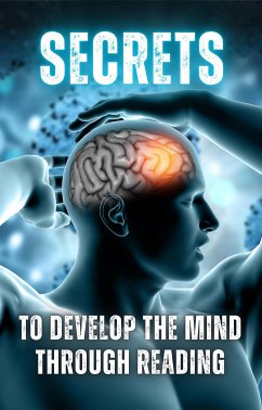 Secrets to Develop the Mind through Reading (eBook, ePUB) - Hidalgo-Oñate, Diego