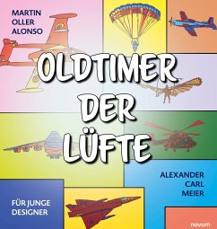 Oldtimer der Lüfte - Meier, Alexander Carl