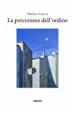 La percezione dell’ordine (eBook, ePUB)