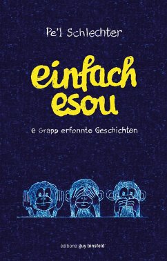 Einfach esou - Schlechter, Pe'l