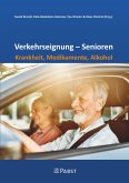 Verkehrseignung - Senioren Krankheit, Medikamente, Alkohol