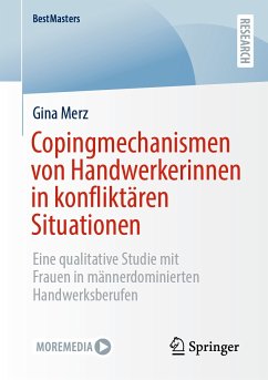 Copingmechanismen von Handwerkerinnen in konfliktären Situationen (eBook, PDF) - Merz, Gina