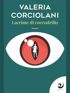 Lacrime di coccodrillo (eBook, ePUB) - Corciolani, Valeria