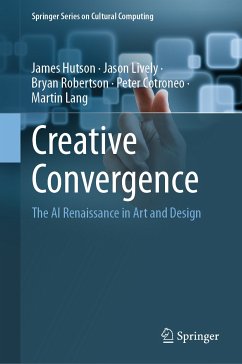 Creative Convergence (eBook, PDF) - Hutson, James; Lively, Jason; Robertson, Bryan; Cotroneo, Peter; Lang, Martin