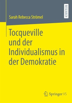Tocqueville und der Individualismus in der Demokratie - Strömel, Sarah Rebecca