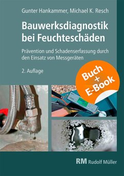 Bauwerksdiagnostik bei Feuchteschäden - mit E-Book - Hankammer, Gunter;Resch, Michael