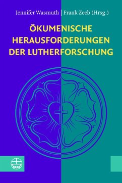 Ökumenische Herausforderungen der Lutherforschung