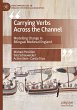 Carrying Verbs Across the Channel - Bild 1