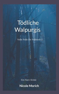 Tödliche Walpurgis - Morich, Nicole