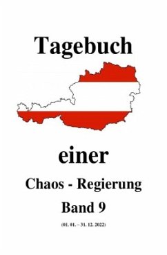 Tagebuch einer Chaos - Regierung Band 9 - Moser, Friedrich