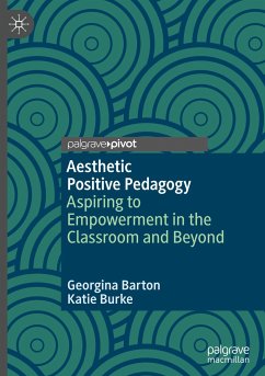 Aesthetic Positive Pedagogy - Barton, Georgina;Burke, Katie