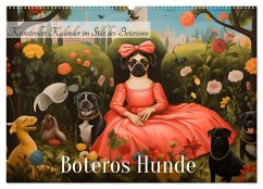 Boteros Hunde - Kunstvoller Kalender im Stile des Boterismo (Wandkalender 2024 DIN A2 quer), CALVENDO Monatskalender