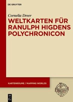 Weltkarten für Ranulph Higdens Polychronicon - Dreer, Cornelia