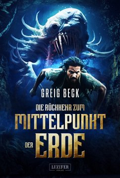 DIE RÜCKKEHR ZUM MITTELPUNKT DER ERDE - Beck, Greig